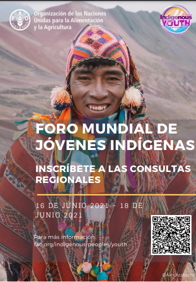 Foro Global: Jóvenes Indígenas discutirán prioridades y perspectivas relacionados con la seguridad alimentaria y el cambio climático