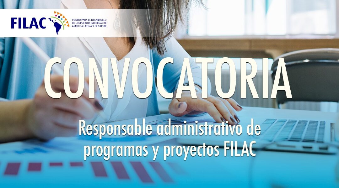 Convocatoria: Responsable administrativo de programas y proyectos